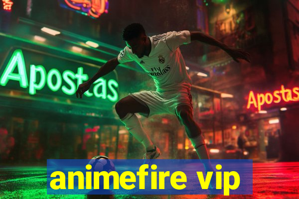 animefire vip